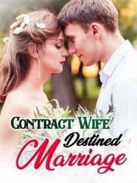 Contract Wife Destined Marriage by ahahah-Y